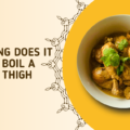 How long does it take to boil a chicken thigh