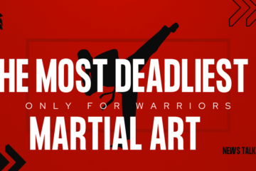 Most deadliest martial arts