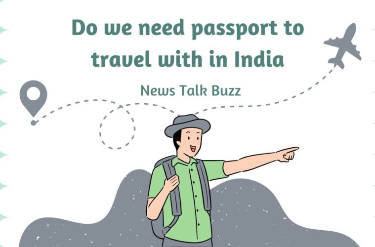 do we need passport to travel inside India