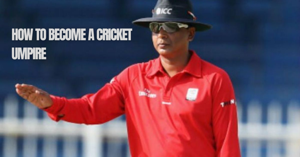 how to become a cricket umpire